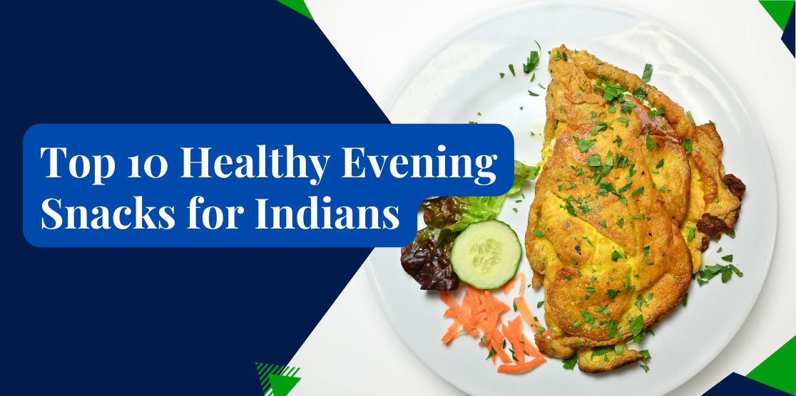 healthy evening snacks for Indians